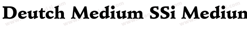 Deutch Medium SSi Medium字体转换